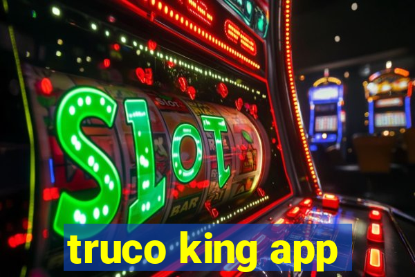 truco king app